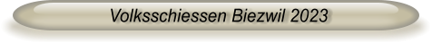 Volksschiessen Biezwil 2023