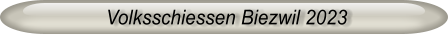 Volksschiessen Biezwil 2023