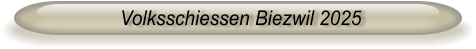 Volksschiessen Biezwil 2025