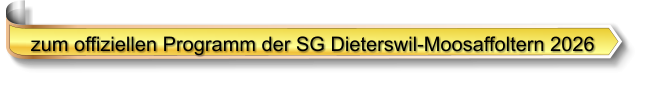 zum offiziellen Programm der SG Dieterswil-Moosaffoltern 2026